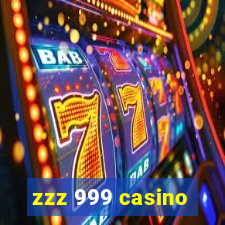 zzz 999 casino